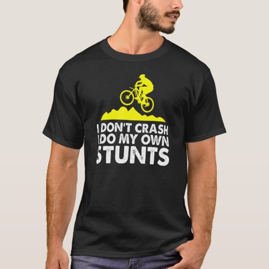 私は自分のスタントサイクルMTBサイクリング山 Tシャツ (正面)
