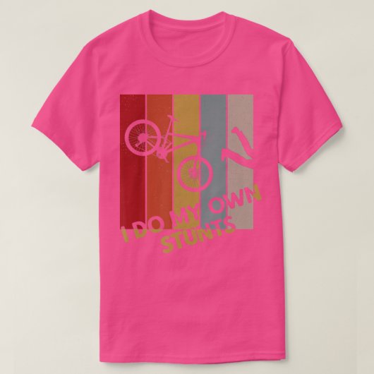 私は自分のスタントマウンテンバイクおもしろいサイクリングバイクもしくは自転車に乗る人 Tシャツ (デザイン正面)