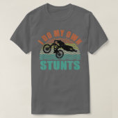 私は自分のスタントマウンテンバイクMTB自転車をおもしろいする Tシャツ (デザイン正面)