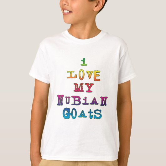 私は自分のヌビアンヤギが大好き Tシャツ (正面)