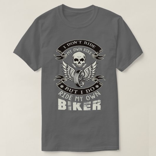 私は自分のバイクのシック妻バイクに乗らない1 Tシャツ (デザイン正面)