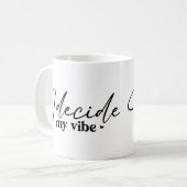 私は自分のバイブマグを決やる気を起こさせるめる コーヒーマグカップ (正面左)
