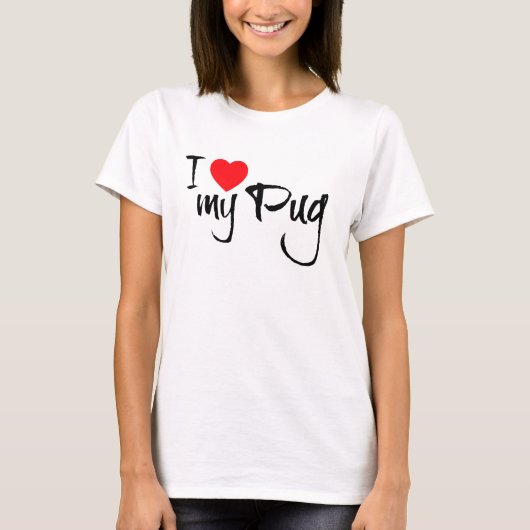 私は自分のパグが大好き Tシャツ (正面)