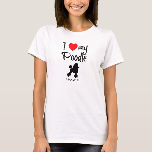 私は自分のプードルが大好き Tシャツ (正面)