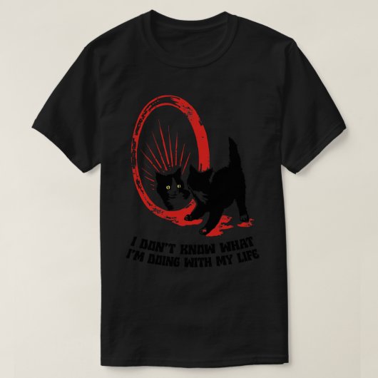 私は自分の人生で何をしているか分からない Tシャツ (デザイン正面)