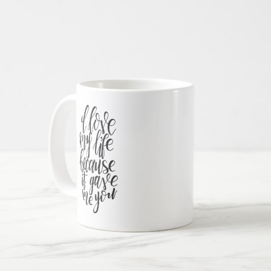 私は自分の人生を愛している与えのは、あなたが コーヒーマグカップ (正面左)