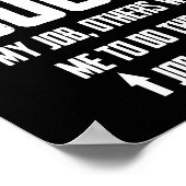 私は自分の仕事がとても上手なので、他の人々は私に望んでいる ポスター (角)