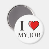 私は自分の仕事が大好きだ マグネット (正面/裏面)