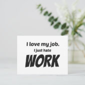 私は自分の仕事が大好きだ。私は仕事が嫌いだ ポストカード (スタンド正面)
