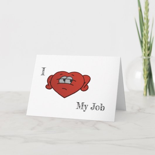 私は自分の仕事が大好きです カード (正面)