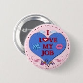 私は自分の仕事が大好き 缶バッジ (正面&裏面)