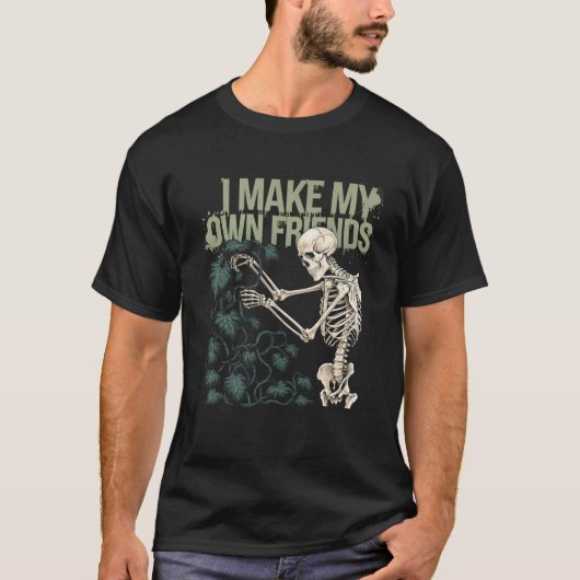 私は自分の友達スケルトン植物ゴシックユーモアSwを作る Tシャツ (正面)