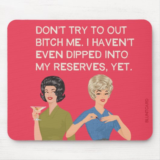 私は自分の埋蔵量に浸かっていない… マウスパッド (正面)