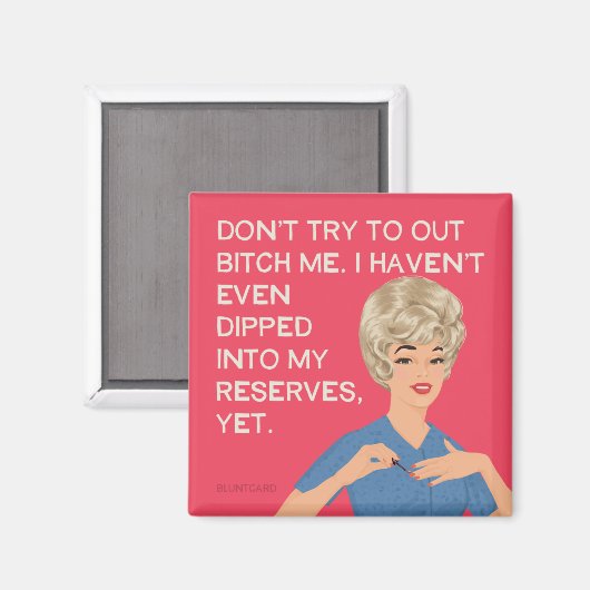 私は自分の埋蔵量に浸かっていない… マグネット (正面/裏面)