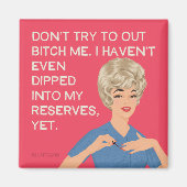 私は自分の埋蔵量に浸かっていない… マグネット (正面)