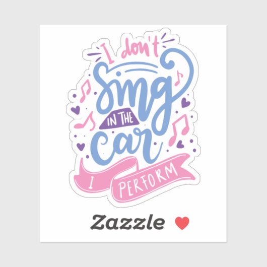 私は自分の演奏する車で歌わない | かわいい引用文 シール (シート)