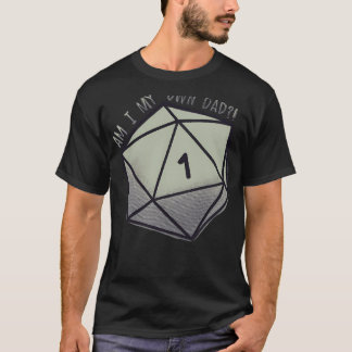 私は自分の父親なのか - ゴーガグ Tシャツ