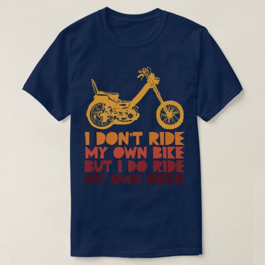 私は自分の自転車には乗らないが、自分の自転車には乗る Tシャツ (デザイン正面)