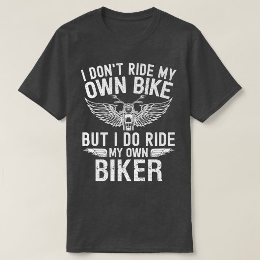 私は自分の自転車には乗らないが、自分の自転車には乗る Tシャツ (デザイン正面)