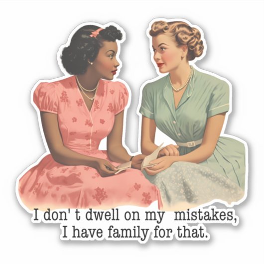 私は自分の間違いを詳しく語らないおもしろいレトロ主婦 シール (正面)