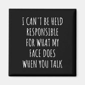 私は自分の顔の責任が取れない マグネット (正面)