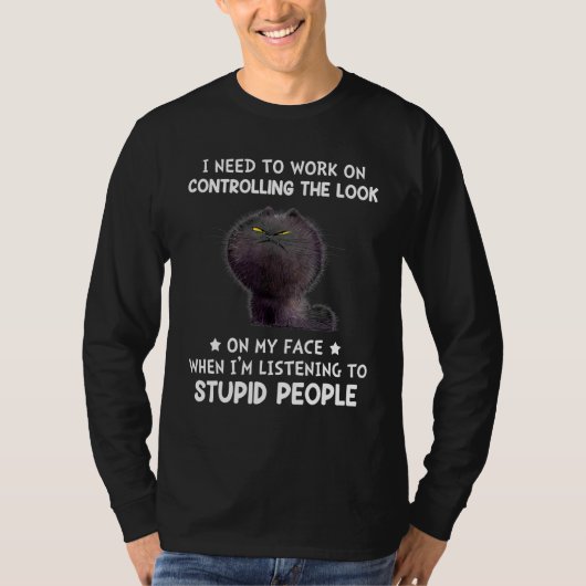 私は自分の顔をコントロールする必要がある Tシャツ (正面)