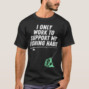 私は自分の魚釣りを支える Tシャツ