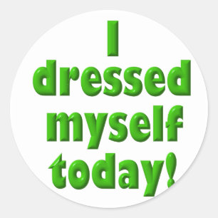 私は自分自身にステッカー今日服を着せました ラウンドシール