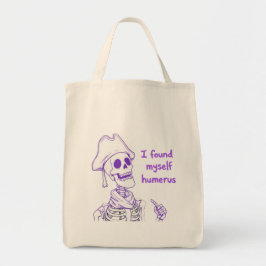 私は自分自身の上腕骨を見つけおもしろいた – Skeleton Pun トートバッグ