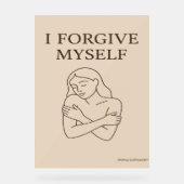 私は自分自身を許す – ミニマリスト自己愛の肯定 アクリルサイン (正面)