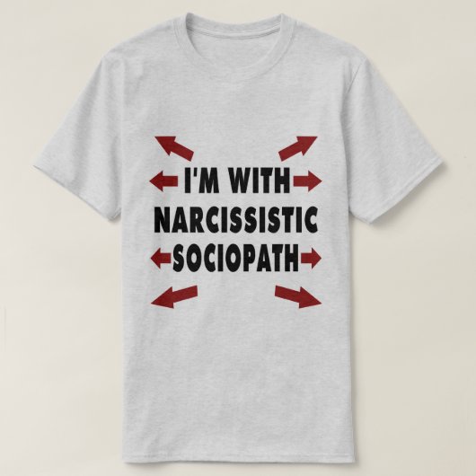 私は自己陶酔的なSociopathとあります Tシャツ (デザイン正面)