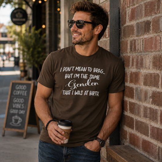 私は自慢しているわけではないけれど...性別 Tシャツ
