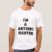 私は自我を持ったトースターです Tシャツ (正面)