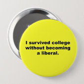 私は自由主義者にならないで大学を生き延びました 缶バッジ (正面&裏面)