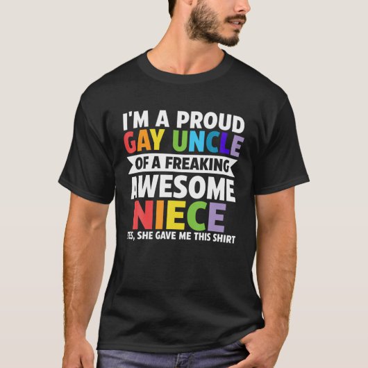 私は自由誇りを持ったな姪Lgbtqのゲイ叔父だ Tシャツ (正面)