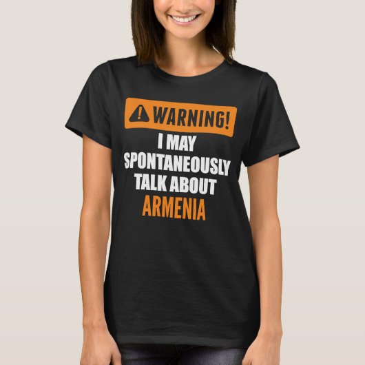 私は自警告動的にアルメニアについて話すかもしれない Tシャツ (正面)