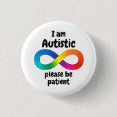 私は自閉症お願い忍耐強い無限シンボル 缶バッジ (正面)