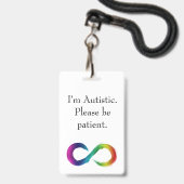「私は自閉症だ、我慢して」ラニヤード バッジ (Front with Lanyard)