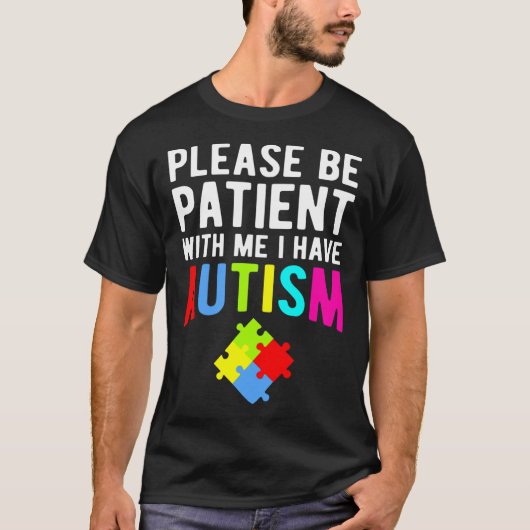 私は自閉症なので我慢して下さい Tシャツ (正面)