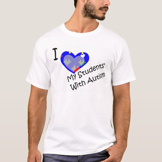 私は自閉症のワイシャツを持つ私の学生を愛します Tシャツ (正面)