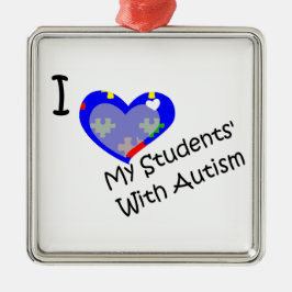 私は自閉症の先生のオーナメントを持つ私の学生を愛します メタルオーナメント