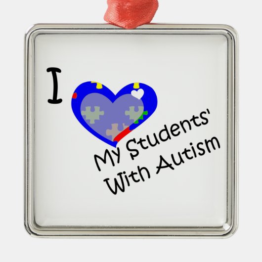 私は自閉症の先生のオーナメントを持つ私の学生を愛します メタルオーナメント (正面)