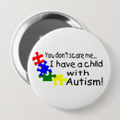 私は自閉症の子供がいる私をおびえさせません 缶バッジ (正面&裏面)