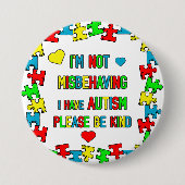 私は自閉症の警告ピンを持っている誤動作ではない 缶バッジ (正面)