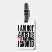 私は自閉症無視されていますではないです ラゲッジタグ (正面縦)