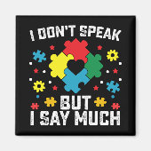 私は自閉症話の気付きを多く言わない マグネット (正面)