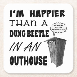 私は船外小屋で糞ビートルより幸せだ スクエアペーパーコースター