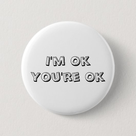 私は良いあなたはOkです 缶バッジ (正面)