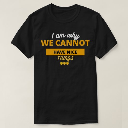 私は良いものが無い理由だ Tシャツ (デザイン正面)