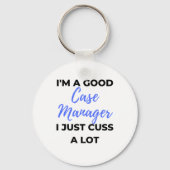 私は良いケースマネージャー私はちょうど多くのことを考える2 キーホルダー (正面)